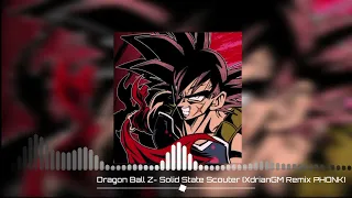 Dragon Ball Z - Solid State Scouter (XdrianGM Remix PHONK)