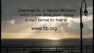 Dr J Vernon McGee - Luke 17,18:1 -  43 of 62