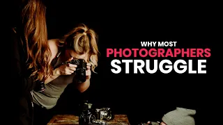 This is Why Most Photographers Fail...