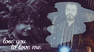 Bilbo/Thorin || Lose You To Love Me