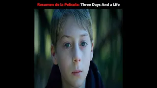 Resumen de la Película Three Days and a Life