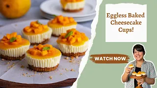 Baked Eggless Cheesecake! Mini Cheesecake Cups! बेक्ड एग्लेस चीज़केक