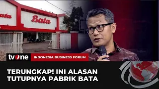 Jubir Kemenperin Beberkan Alasan Ditutupnya Pabrik Sepatu Bata | Indonesia Business Forum tvOne