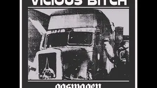 VICIOUS BITCH - Gaswagen