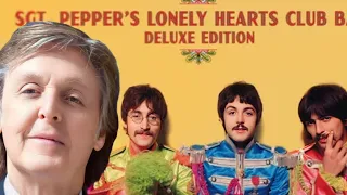 Why Paul McCartney really loves The Beatles - Sgt Pepper's Lonely Hearts Club Band