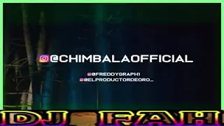 Dj Fah × Chimbala Mujeres Remix 2019