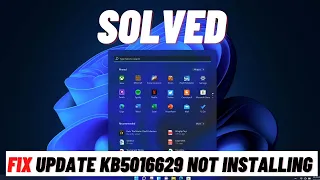 How to Fix Update KB5016629 Not Installing On Windows 11