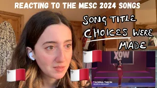 MALTA EUROVISION 2024 - REACTING TO THE MESC SONGS (SOME OF THESE WERE…)