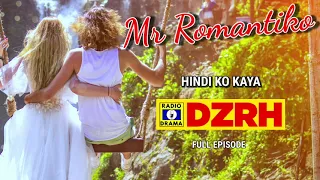 Mr Romantiko - Hindi Ko Kaya Full Episode