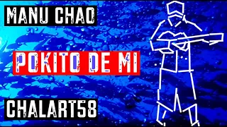 Manu Chao & Chalart58 “POKITO DE MI”