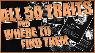 All 50 Traits and Where to Find Them | Remnant from the Ashes