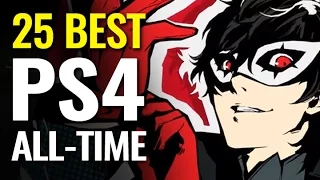 Top 25 Best PS4 Games of All-Time