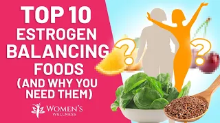 Top 10 Estrogen Balancing Foods