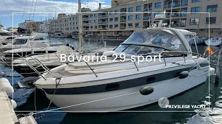 Bavaria 29 Sport - Privilege Yacht