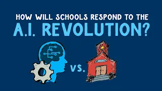 How Will Schools Respond to the A.I. Revolution? #chatgpt #artificialintelligence
