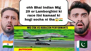 Drag Race : Lamborghini Huracan Vs Indian Navy Mig 29k | Shocking Pakistani Reaction |