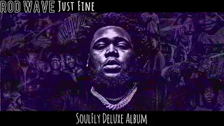 Rod Wave - Just Fine (UNRELEASED) Beautiful Mind Album Leaked [New 2022]