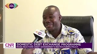 Domestic Debt Exchange Programme: Mixed reactions greet Government's restructuring policy