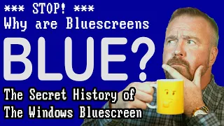 Why are Bluescreens Blue?