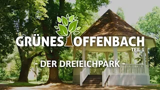 Grünes Offenbach - Teil 1 - der Dreieichpark