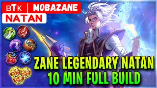 Zane Legendary Natan, 10 MIN Full Build -  ʙTᴋ | MobaZane Natan - Mobile Legends Gameplay And Build