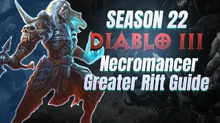 Diablo 3 - Season 22 Necromancer Greater Rift Guide