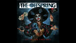 The Offspring - Let The Bad Times (Single 2021) New song !!!