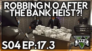 Episode 17.3: Robbing N.O After The Bank Heist?! | GTA RP | Grizzley World Whitelist