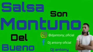 SON MONTUNO DEL BUENO SALSA VIEJA DJ ANTONY EL MENOR SET LIVE