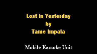 Tame Impala - Lost in Yesterday [Karaoke]