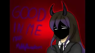 The Good In Me // Multifandom MEP //  COMPLETE