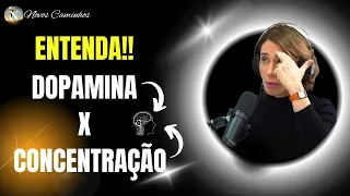 💥CUIDADO!! | DOPAMINA X CONCENTRAÇÃO | Dra. Ana Beatriz Barbosa