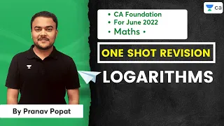 One Shot Revision | Logarithms | CA Foundation For Nov 2022 | Pranav Popat