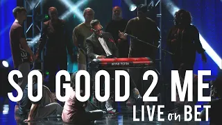 "So Good 2 Me" by BRYAN POPIN | LIVE on BET