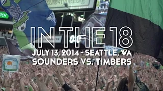 IN THE 18, July 13, 2014, Sounders v. Timbers in Seattle