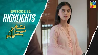 𝐇𝐢𝐠𝐡𝐥𝐢𝐠𝐡𝐭𝐬 - Tum Mere Kya Ho - Episode 32 [ Adnan Raza Mir & Ameema Saleem ] - HUM TV