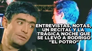 Rodrigo "El Potro" | Sus Últimas Horas Vivo