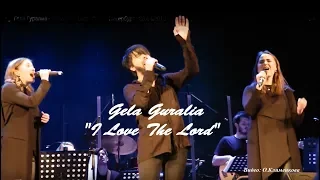 Gela Guralia - "I Love The Lord" - Spb - 28.04.2018