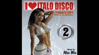 I Love Italo Disco MegaMix 2 (DJ Alex Mix)