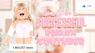 How to be a SUCCESSFUL Roblox Youtuber ‧₊˚✩