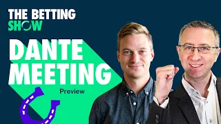 Dante Meeting Tips & Preview with Andy Holding