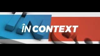 „În Context”/24.04.2024