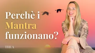 Perché i Mantra funzionano? | Thea Crudi