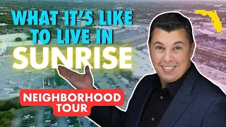 What It's Like To Live in Sunrise Florida  | Neighborhood Tour | Living in South Florida