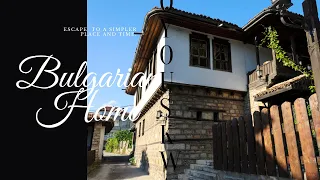 Our Bulgarian Home (House Tour, renovation, and the Price of Property￼)