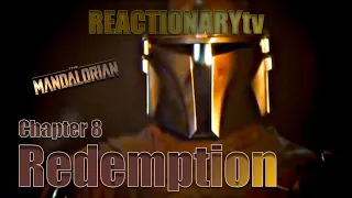 REACTIONARYtv | The Mandalorian 1X8 | Chapter 8: "Redemption" | Fan Reactions | Mashup