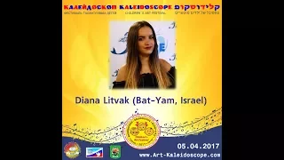 2017 ★ Diana Litvak | 16 years | Bat-Yam, Israel ★ Concert Gala ★ «Kaleidoscope» (Israel)