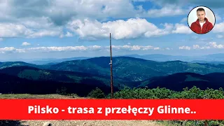 Pilsko - szlak z przełęczy Glinne