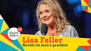 Lisa Feller / Nachts ist man´s gewöhnt