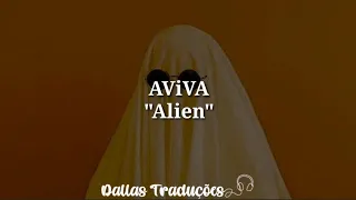 AViVA - Alien [Tradução]